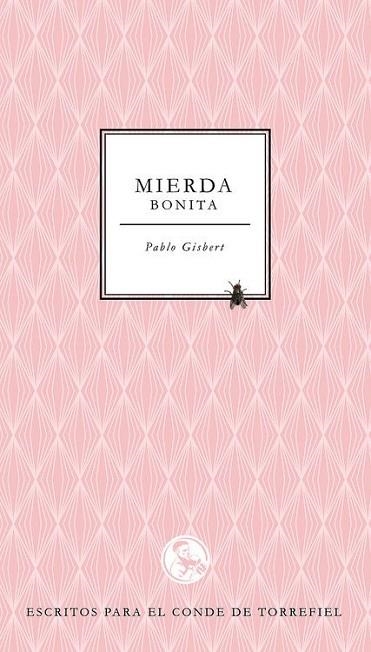 MIERDA BONITA | 9788495291387 | GISBERT, PABLO | Llibreria Online de Vilafranca del Penedès | Comprar llibres en català