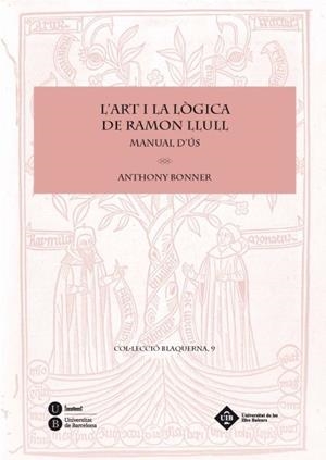 L'ART I LA LÒGICA DE RAMON LLULL. MANUAL D'ÚS | 9788447535507 | BONNER, ANTHONY | Llibreria L'Odissea - Libreria Online de Vilafranca del Penedès - Comprar libros