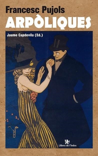 ARPÒLIQUES | 9788494325786 | PUJOLS, FRANCESC | Llibreria L'Odissea - Libreria Online de Vilafranca del Penedès - Comprar libros