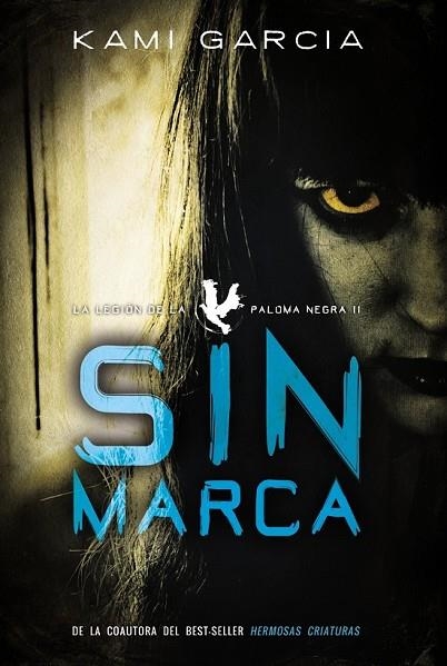 SIN MARCA 2 | 9788467871807 | GARCIA, KAMI | Llibreria Online de Vilafranca del Penedès | Comprar llibres en català