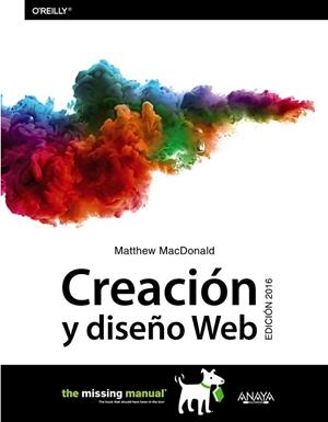 CREACIÓN Y DISEÑO WEB 2016 | 9788441537422 | MACDONALD, MATTHEW | Llibreria L'Odissea - Libreria Online de Vilafranca del Penedès - Comprar libros