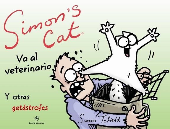 SIMON'S CAT VA AL VETERINARIO | 9788416261864 | TOFIELD, SIMON | Llibreria L'Odissea - Libreria Online de Vilafranca del Penedès - Comprar libros