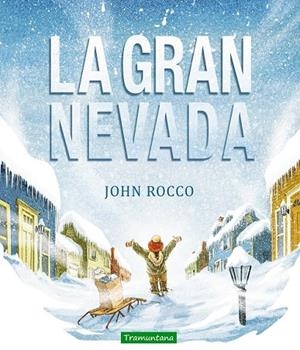 LA GRAN NEVADA ( CATALÀ ) | 9788494284298 | ROCCO, JOHN | Llibreria Online de Vilafranca del Penedès | Comprar llibres en català