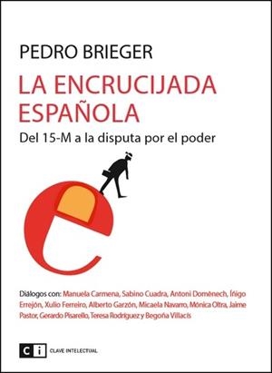 LA ENCRUCIJADA ESPAÑOLA | 9788494433801 | BRIEGER, PEDRO | Llibreria Online de Vilafranca del Penedès | Comprar llibres en català