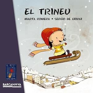 EL TRINEU | 9788448938499 | ROMERA, MARTA | Llibreria Online de Vilafranca del Penedès | Comprar llibres en català