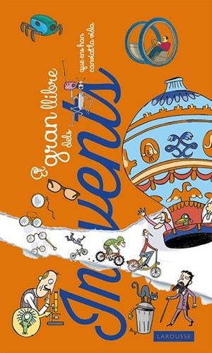 EL GRAN LLIBRE DELS INVENTS QUE ENS HAN CANVIAT LA VIDA | 9788416368013 | AA. VV. | Llibreria Online de Vilafranca del Penedès | Comprar llibres en català