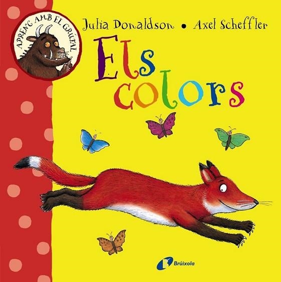 APRENC AMB EL GRÚFAL ELS COLORS | 9788499066066 | DONALDSON, JULIA | Llibreria L'Odissea - Libreria Online de Vilafranca del Penedès - Comprar libros