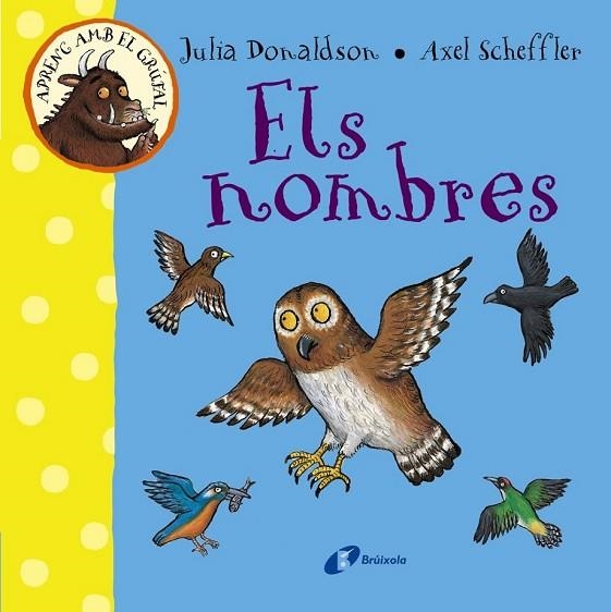 APRENC AMB EL GRÚFAL ELS NOMBRES | 9788499066080 | DONALDSON, JULIA | Llibreria L'Odissea - Libreria Online de Vilafranca del Penedès - Comprar libros