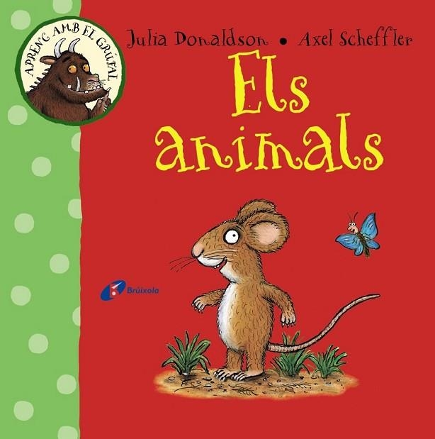 APRENC AMB EL GRÚFAL ELS ANIMALS | 9788499066097 | DONALDSON, JULIA | Llibreria L'Odissea - Libreria Online de Vilafranca del Penedès - Comprar libros