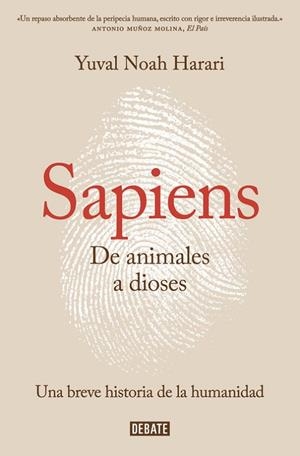 SAPIENS DE ANIMALES A DIOSES (SAPIENS) | 9788499926223 | HARARI, YUVAL NOAH | Llibreria L'Odissea - Libreria Online de Vilafranca del Penedès - Comprar libros