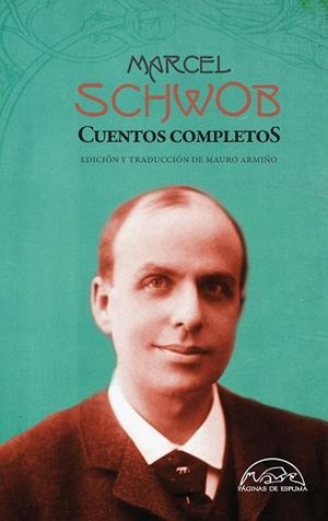 CUENTOS COMPLETOS DE MARCEL SCHWOB | 9788483931943 | SCHWOB, MARCEL | Llibreria Online de Vilafranca del Penedès | Comprar llibres en català