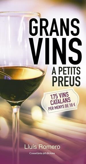 GRANS VINS A PETITS PREUS | 9788490343609 | ROMERO, LLUÍS | Llibreria L'Odissea - Libreria Online de Vilafranca del Penedès - Comprar libros