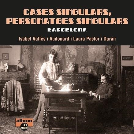 CASES SINGULARS PERSONATGES SINGULARS BARCELONA | 9788472461512 | VALLÈS, ISABEL / PASTOR, LAURA | Llibreria L'Odissea - Libreria Online de Vilafranca del Penedès - Comprar libros