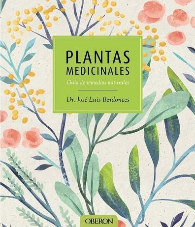PLANTAS MEDICINALES | 9788441537606 | BERDONCES SERRA, JOSÉ LUIS | Llibreria L'Odissea - Libreria Online de Vilafranca del Penedès - Comprar libros
