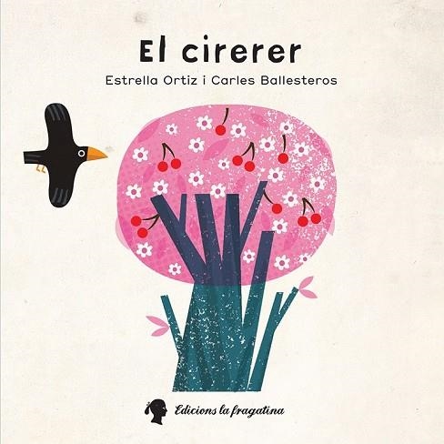 EL CIRERER | 9788416226559 | ORTIZ, ESTRELLA | Llibreria L'Odissea - Libreria Online de Vilafranca del Penedès - Comprar libros