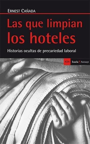 LAS QUE LIMPIAN LOS HOTELES | 9788498886849 | CAÑADA MULLOR, ERNEST | Llibreria L'Odissea - Libreria Online de Vilafranca del Penedès - Comprar libros