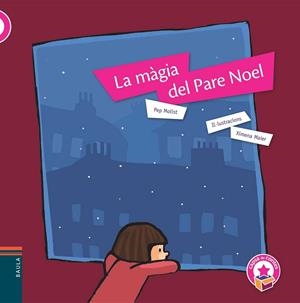 LA MÀGIA DEL PARE NOEL | 9788447928286 | MOLIST SADURNÍ, JOSEP | Llibreria L'Odissea - Libreria Online de Vilafranca del Penedès - Comprar libros
