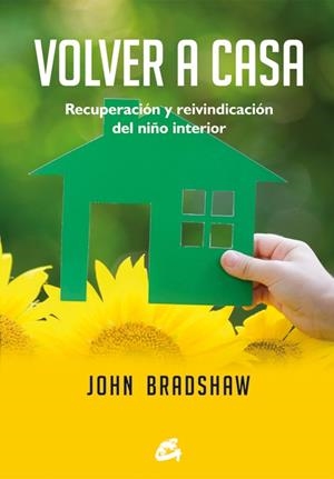VOLVER A CASA | 9788484455738 | BRADSHAW, JOHN | Llibreria L'Odissea - Libreria Online de Vilafranca del Penedès - Comprar libros