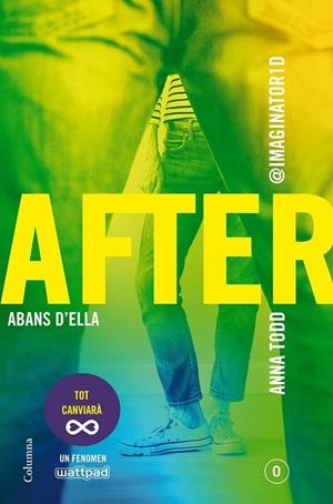 AFTER 0 ABANS D'ELLA (SÈRIE AFTER 0) (EDICIÓ EN CATALÀ) | 9788466420303 | TODD, ANNA  | Llibreria Online de Vilafranca del Penedès | Comprar llibres en català