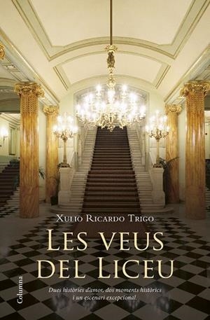 LES VEUS DEL LICEU | 9788466417457 | RICARDO, XULIO | Llibreria Online de Vilafranca del Penedès | Comprar llibres en català