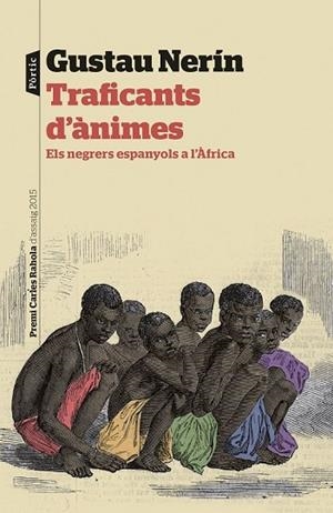 TRAFICANTS D'ÀNIMES | 9788498093483 | NERIN, GUSTAU | Llibreria L'Odissea - Libreria Online de Vilafranca del Penedès - Comprar libros