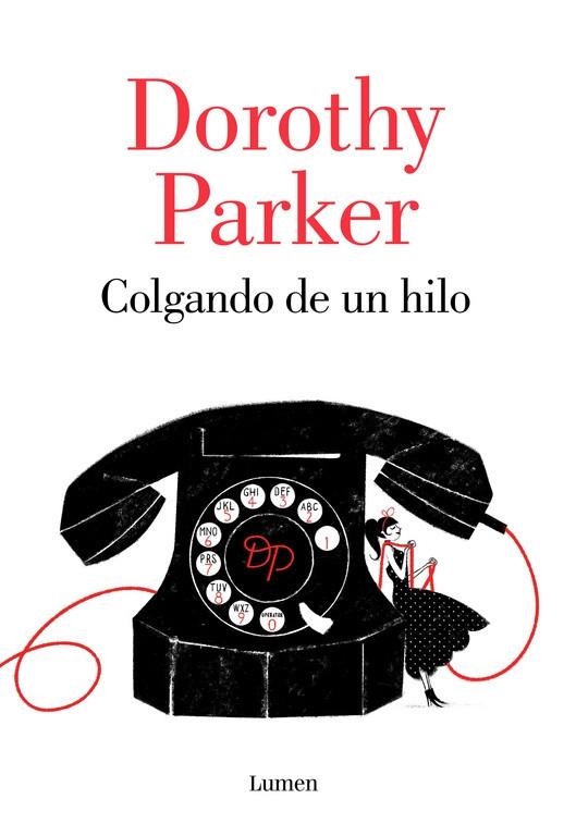 COLGANDO DE UN HILO | 9788426402394 | PARKER, DOROTHY | Llibreria Online de Vilafranca del Penedès | Comprar llibres en català