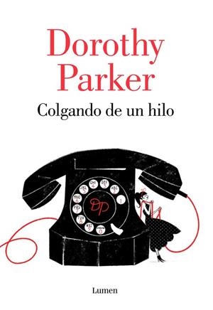 COLGANDO DE UN HILO | 9788426402394 | PARKER, DOROTHY | Llibreria L'Odissea - Libreria Online de Vilafranca del Penedès - Comprar libros