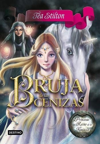 PRINCESAS DEL REINO DE LA FANTASÍA 11 BRUJA DE LAS CENIZAS | 9788408146513 | STILTON, TEA | Llibreria L'Odissea - Libreria Online de Vilafranca del Penedès - Comprar libros