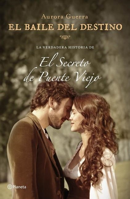 EL BAILE DEL DESTINO ( EL SECRETO DEL PUENTE VIEJO ) | 9788408147541 | GUERRA, AURORA / BALSA, ALEJANDRO | Llibreria L'Odissea - Libreria Online de Vilafranca del Penedès - Comprar libros