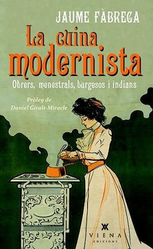 LA CUINA MODERNISTA | 9788483308622 | FÀBREGA, JAUME | Llibreria L'Odissea - Libreria Online de Vilafranca del Penedès - Comprar libros