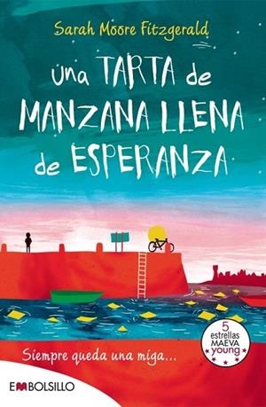 UNA TARTA DE MANZANA LLENA DE ESPERANZA | 9788416087273 | MOORE FITZGERALD, SARAH | Llibreria L'Odissea - Libreria Online de Vilafranca del Penedès - Comprar libros