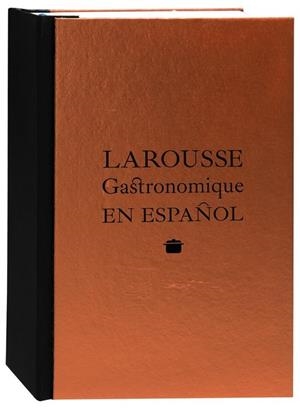 LAROUSSE GASTRONOMIQUE EN ESPAÑOL | 9788416368433 | LAROUSSE EDITORIAL | Llibreria Online de Vilafranca del Penedès | Comprar llibres en català