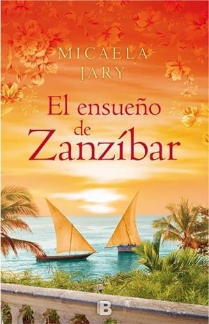 EL ENSUEÑO DE ZANZÍBAR | 9788466657617 | JARY, MICAELA | Llibreria L'Odissea - Libreria Online de Vilafranca del Penedès - Comprar libros