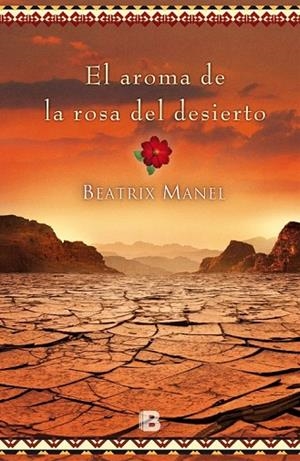 EL AROMA DE LA ROSA DEL DESIERTO | 9788466658324 | MANNEL, BEATRIX | Llibreria L'Odissea - Libreria Online de Vilafranca del Penedès - Comprar libros