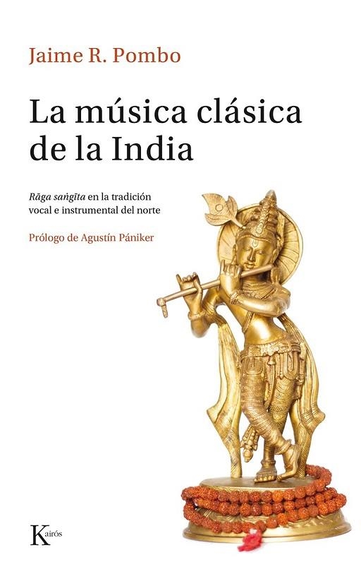 LA MÚSICA CLÁSICA DE LA INDIA | 9788499884691 | RODRÍGUEZ POMBO, JAIME | Llibreria L'Odissea - Libreria Online de Vilafranca del Penedès - Comprar libros