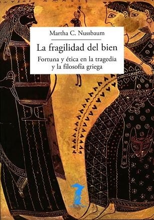 LA FRAGILIDAD DEL BIEN | 9788477743057 | NUSSBAUM, MARTHA CRAVEN | Llibreria L'Odissea - Libreria Online de Vilafranca del Penedès - Comprar libros