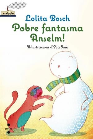 POBRE FANTASMA ANSELM | 9788466139533 | BOSCH, LOLITA | Llibreria Online de Vilafranca del Penedès | Comprar llibres en català