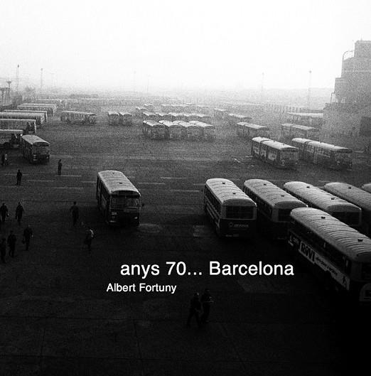 ANYS 70 BARCELONA | 9788494416613 | FORTUNY BOLADERAS, ALBERT | Llibreria Online de Vilafranca del Penedès | Comprar llibres en català