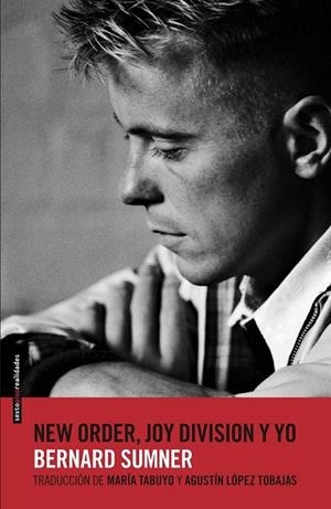 NEW ORDER JOY DIVISION Y YO | 9788416358052 | SUMNER, BERNARD | Llibreria Online de Vilafranca del Penedès | Comprar llibres en català