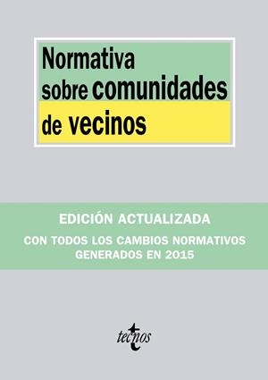 NORMATIVA SOBRE COMUNIDADES DE VECINOS ( EDICIÓN 2015 ) | 9788430967490 | EDITORIAL TECNOS | Llibreria Online de Vilafranca del Penedès | Comprar llibres en català