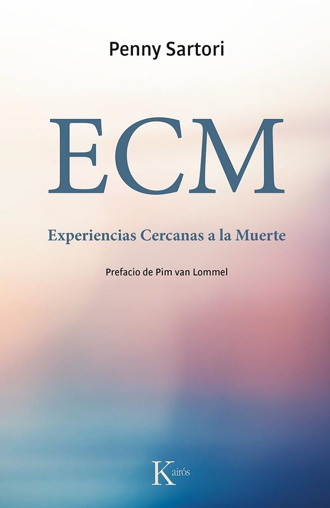 ECM EXPERIENCIAS CERCANAS A LA MUERTE | 9788499884721 | SARTORI, PENNY | Llibreria L'Odissea - Libreria Online de Vilafranca del Penedès - Comprar libros