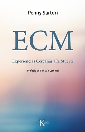 ECM EXPERIENCIAS CERCANAS A LA MUERTE | 9788499884721 | SARTORI, PENNY | Llibreria Online de Vilafranca del Penedès | Comprar llibres en català