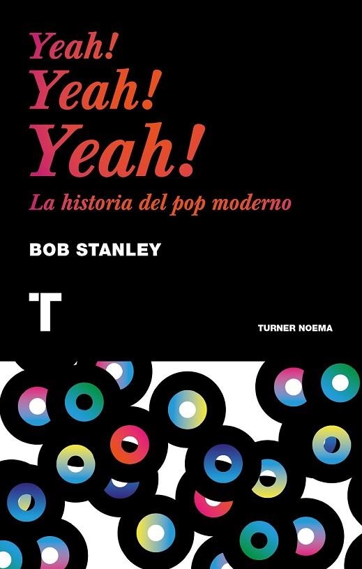 YEAH YEAH YEAH | 9788416142224 | STANLEY, BOB | Llibreria L'Odissea - Libreria Online de Vilafranca del Penedès - Comprar libros