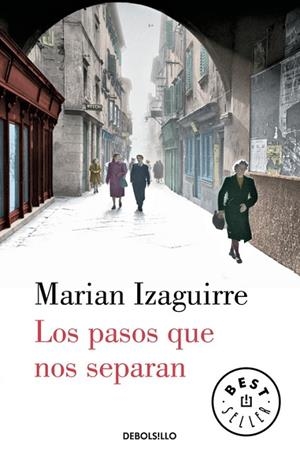 LOS PASOS QUE NOS SEPARAN | 9788466329330 | IZAGUIRRE, MARIAN | Llibreria Online de Vilafranca del Penedès | Comprar llibres en català