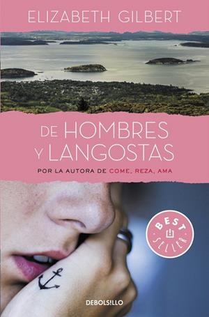 DE HOMBRES Y LANGOSTAS | 9788466329354 | GILBERT, ELIZABETH | Llibreria L'Odissea - Libreria Online de Vilafranca del Penedès - Comprar libros