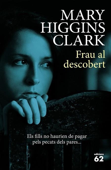 FRAU AL DESCOBERT | 9788429774795 | HIGGINS CLARK, MARY | Llibreria L'Odissea - Libreria Online de Vilafranca del Penedès - Comprar libros