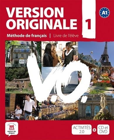 VERSION ORIGINALE A1 - LIBRO DEL ALUMNO + CD + DVD | 9788484435600 | DENYER, MONIQUE/GARMENDIA, AGUSTÍN/LIONS-OLIVIÉRI, MARIE-LAURE | Llibreria L'Odissea - Libreria Online de Vilafranca del Penedès - Comprar libros
