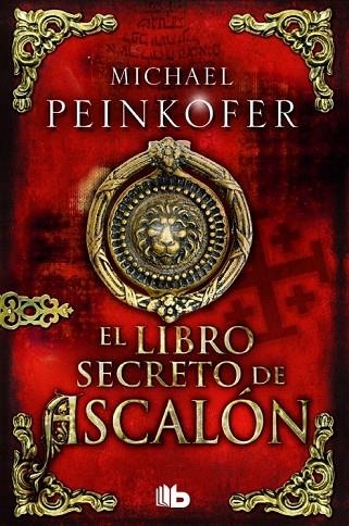 EL LIBRO SECRETO DE ASCALÓN | 9788490701614 | PEINKOFER, MICHAEL | Llibreria L'Odissea - Libreria Online de Vilafranca del Penedès - Comprar libros