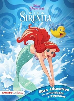 LA SIRENITA ( LIBRO EDUCATIVO DISNEY CON ACTIVIDADES Y PEGATINAS ) | 9788416548231 | DISNEY | Llibreria Online de Vilafranca del Penedès | Comprar llibres en català