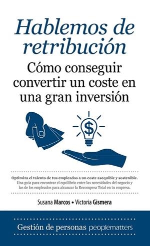 HABLEMOS DE RETRIBUCIÓN | 9788416392599 | MARCOS, SUSANA / GISMERA, VICTORIA | Llibreria Online de Vilafranca del Penedès | Comprar llibres en català